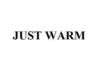 Just warm Just warm